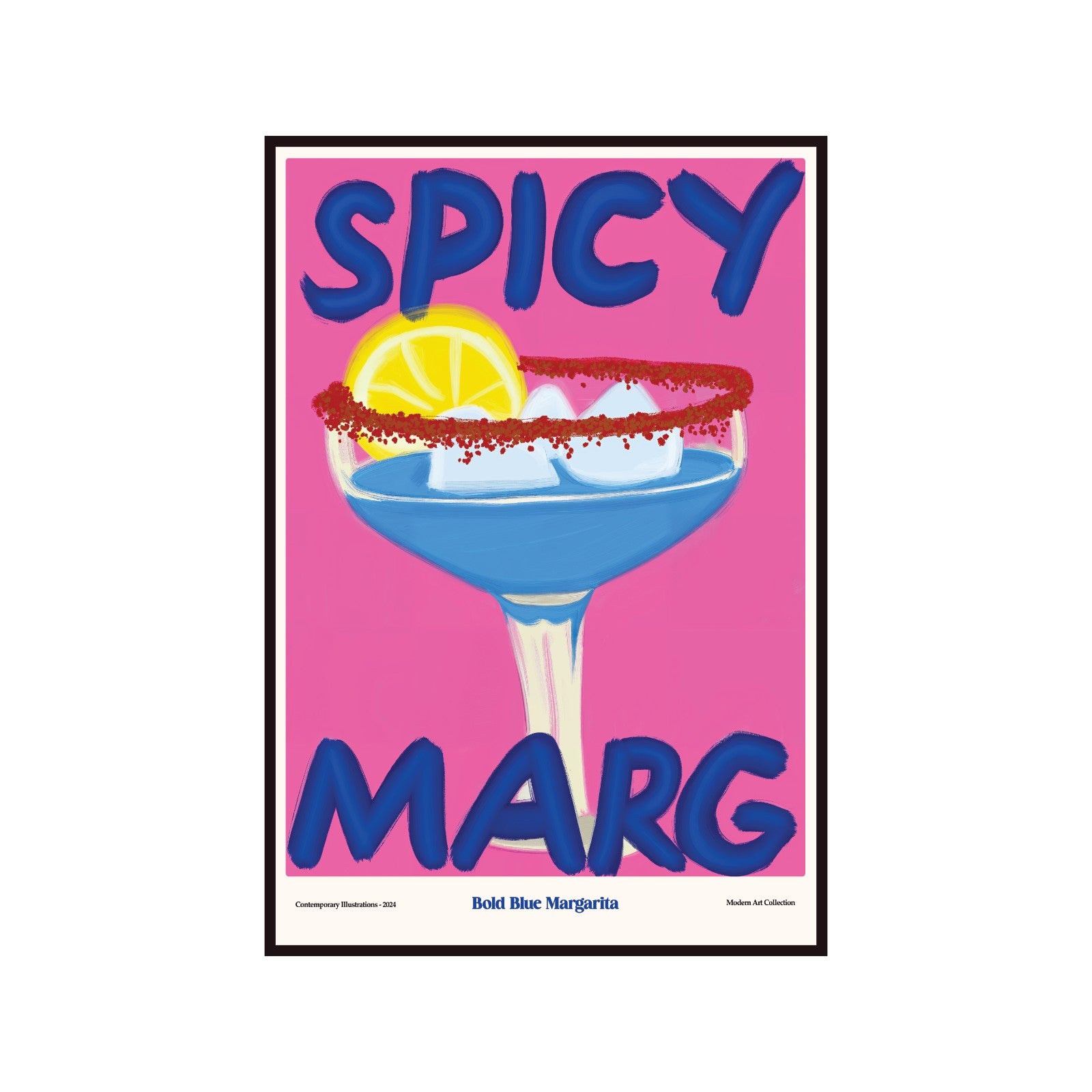 Plakat Spicy Marg,, Bold Blue Margarita, sztuka współczesna