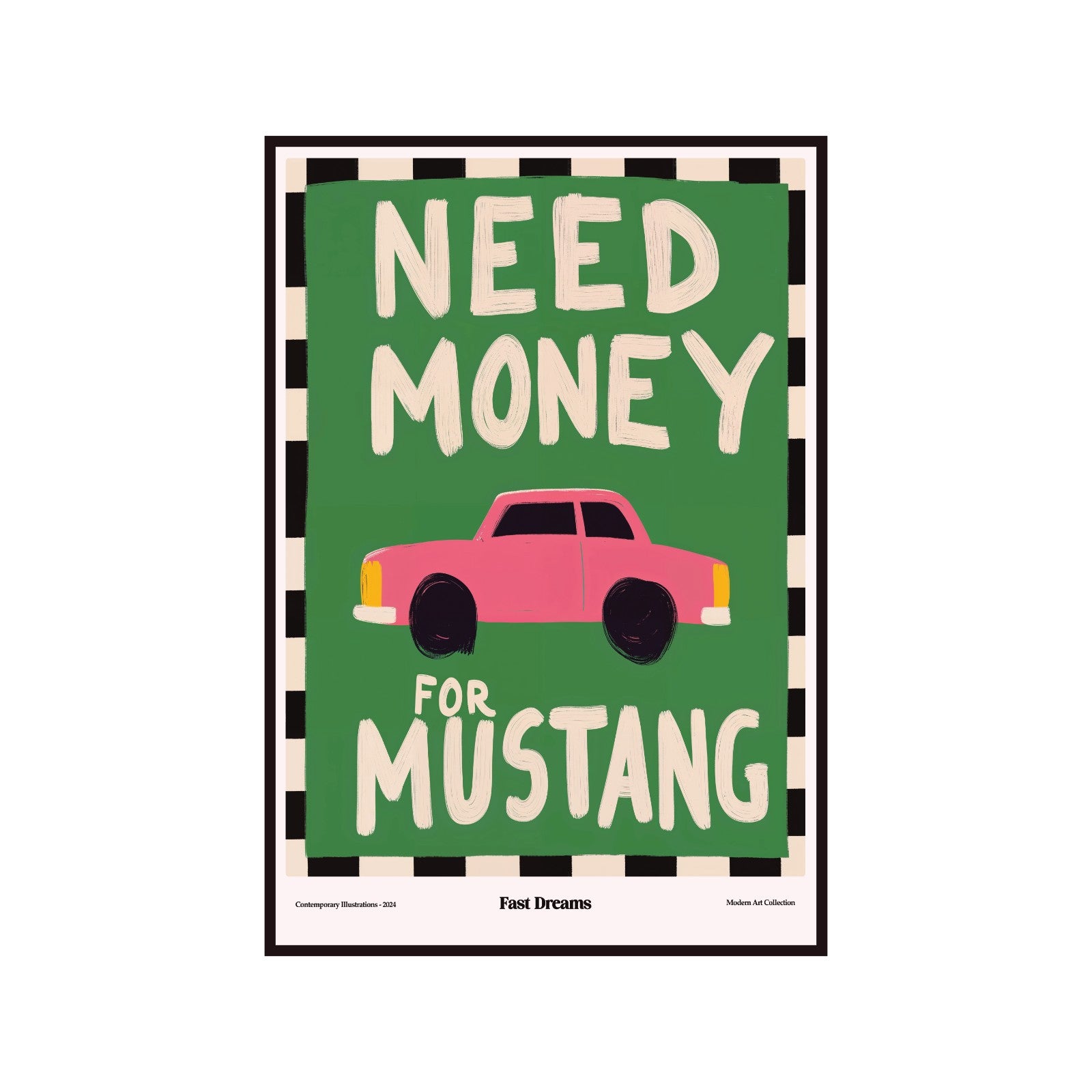Plakat Need Money For Mustang, szybkie marzenia, modernizm
