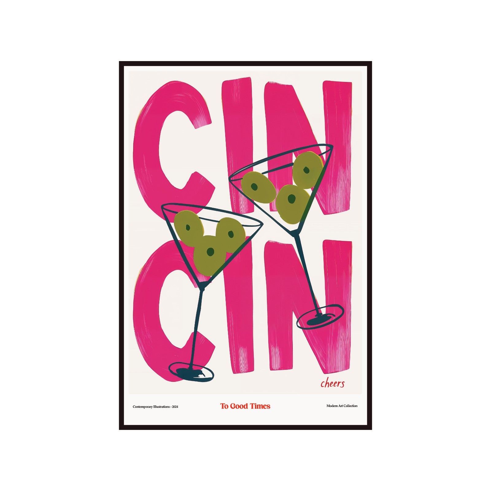 Plakat modernistyczny Cin Cin- To Good Times, Cheers