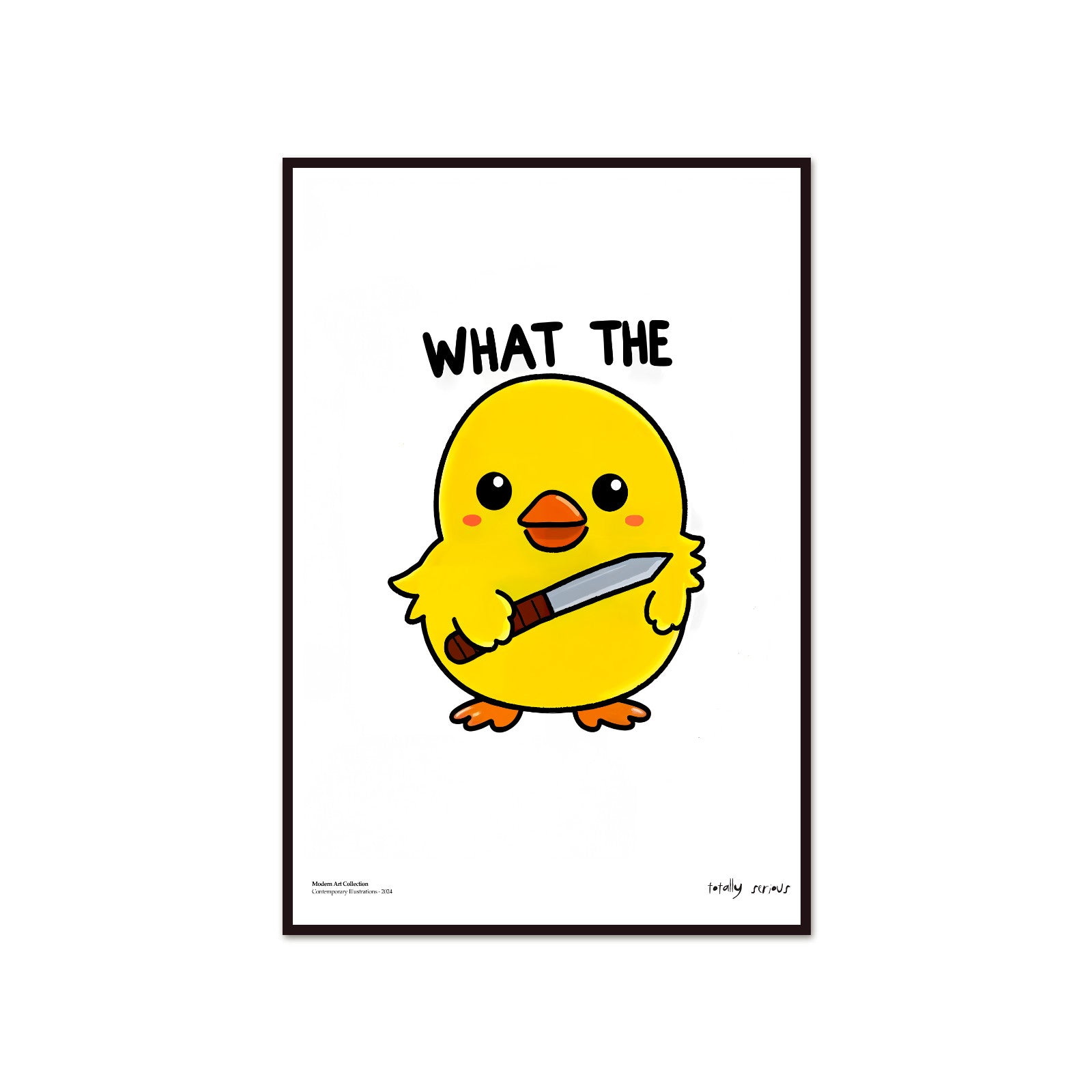 Plakat What the Duck, Totally Serious, modernizm, sztuka współczesna