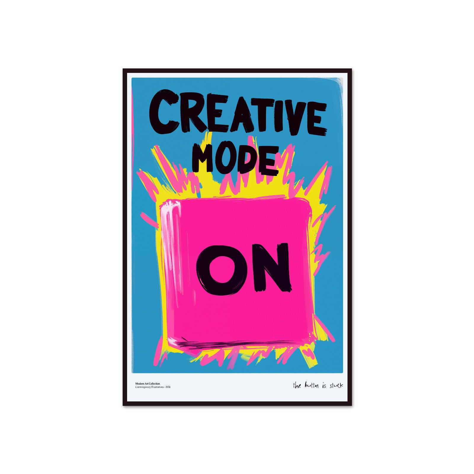 Plakat „Creative Mode ON” – Twój przycisk do nieskończonej inspiracji!