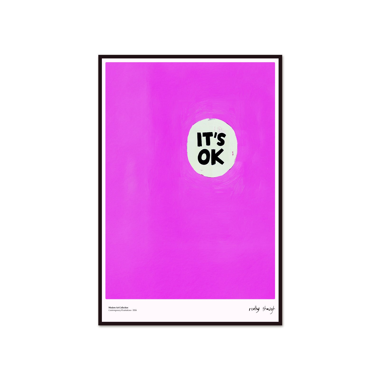 Plakat It’s OK, Really Though, modernizm, sztuka współczesna